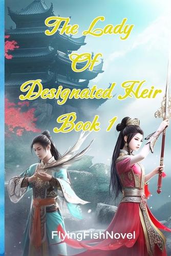 The Lady of Designated Heir