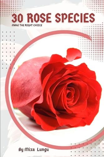 30 Rose species