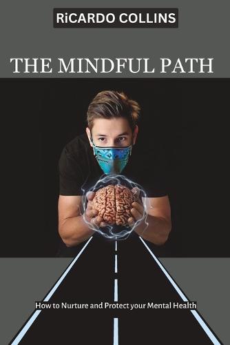 The Mindful Path