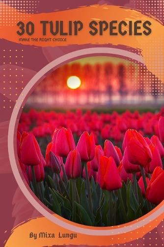 30 Tulip species