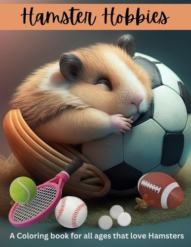 Hamster hobbies Coloring Book