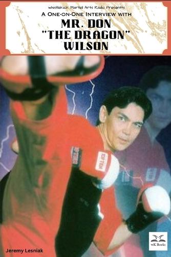 Mr. Don "The Dragon" Wilson