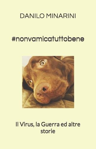 #nonvamicatuttobene