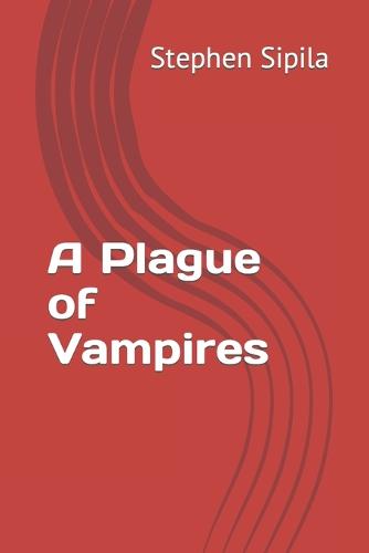 A Plague of Vampires