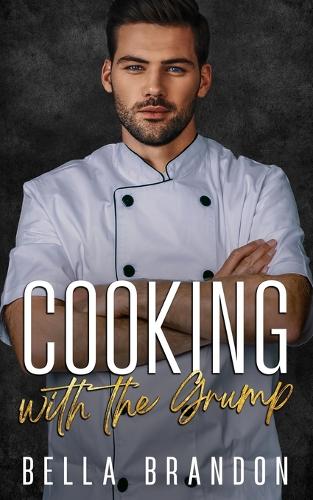 Cooking with the Grump