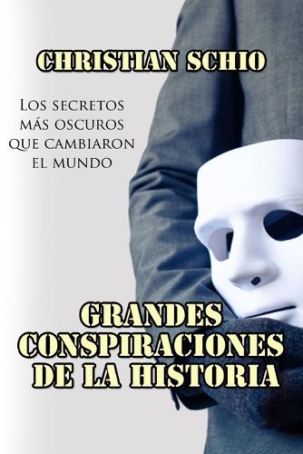 Grandes Conspiraciones de la Historia