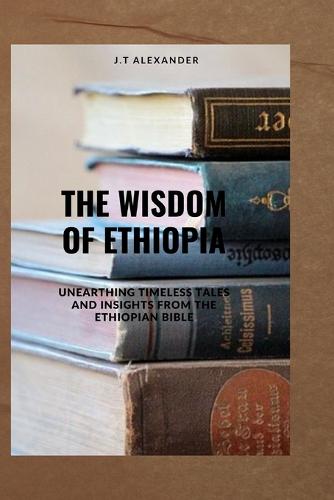 The Wisdom of Ethiopia
