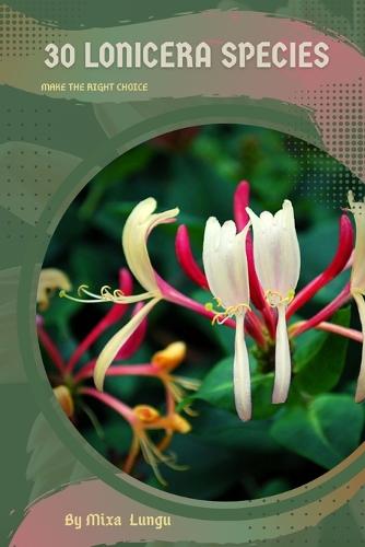30 Lonicera species