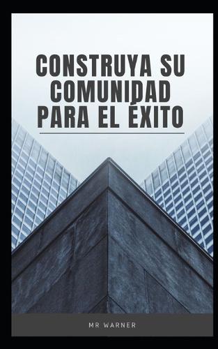 Construya su comunidad para el éxito