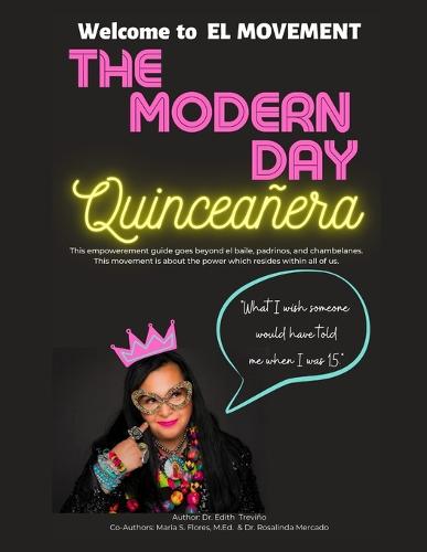The Modern Day Quinceañera