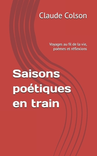 Saisons poétiques en train