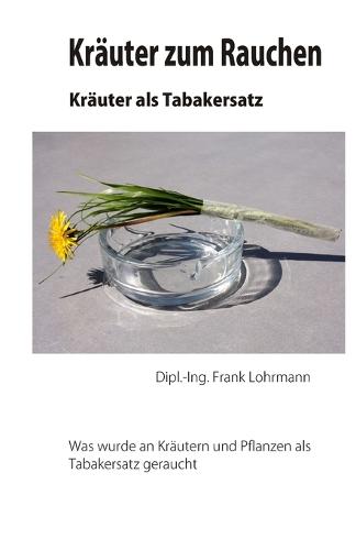 Kräuter Rauchen Kräuter als Tabakersatz