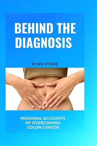 Behind the Diagnosis