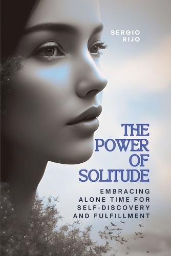 The Power of Solitude