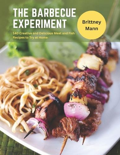 The Barbecue Experiment