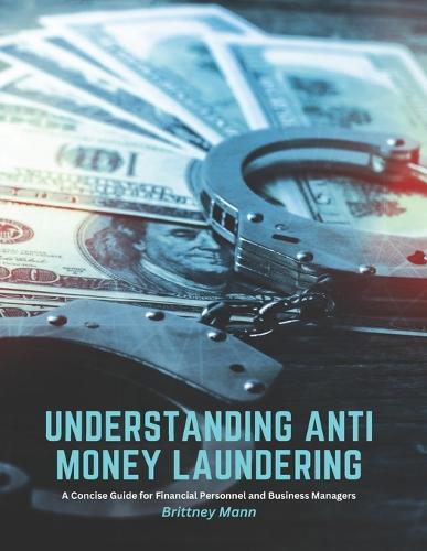 Understanding Anti Money Laundering
