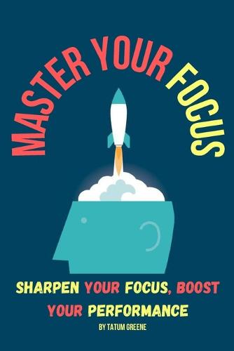 Master Your Focus