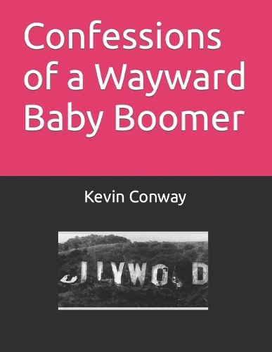 Confessions of a Wayward Baby Boomer