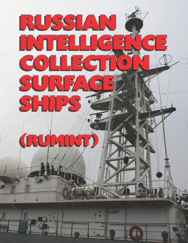 Russian Intelligence Collection Surface Ships