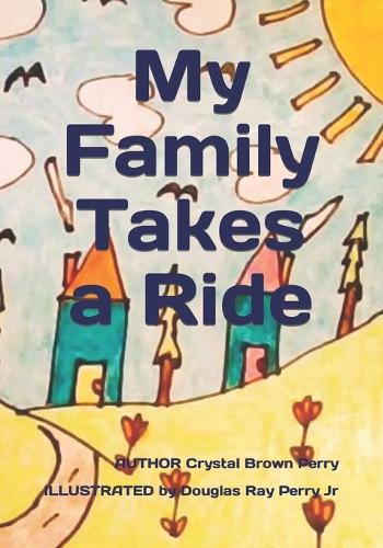 My Family Takes a Ride