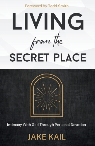 Living From the Secret Place