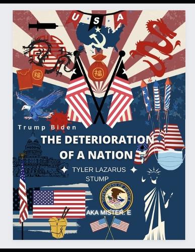 The Deterioration Of A Nation