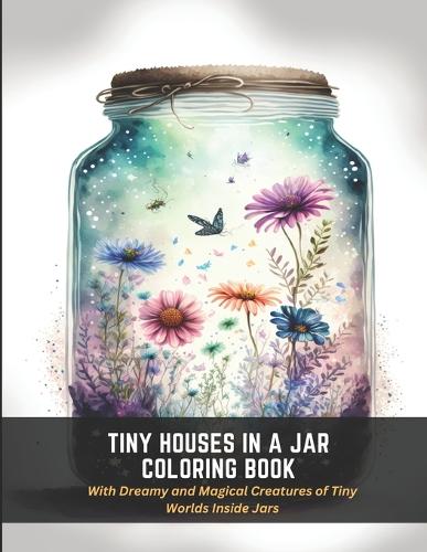 Tiny Houses in a Jar Coloring Book