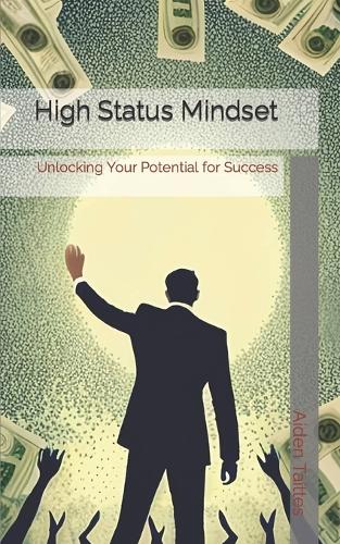 High Status Mindset
