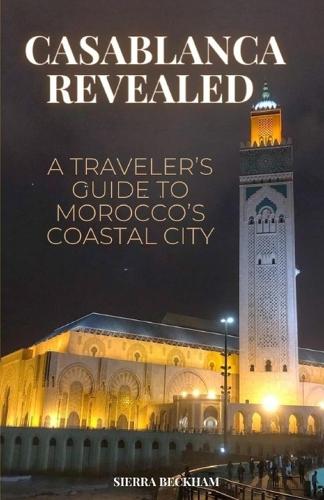 Casablanca Revealed
