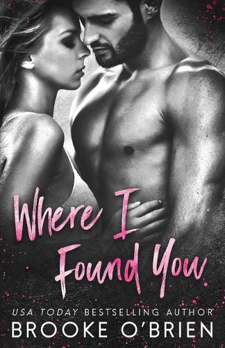 Where I Found You (Second Cover Edition)