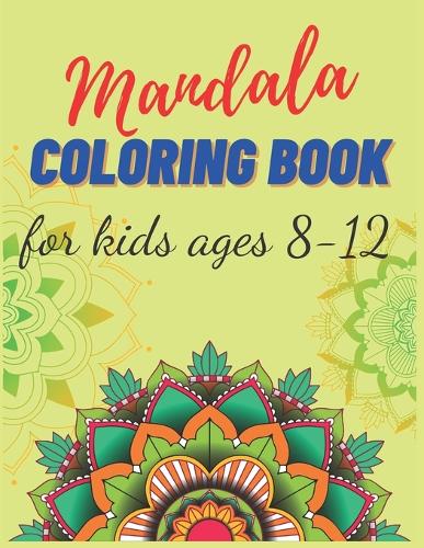 mandala coloring book for kids ages 8-12