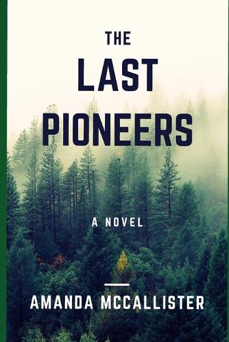 The Last Pioneers