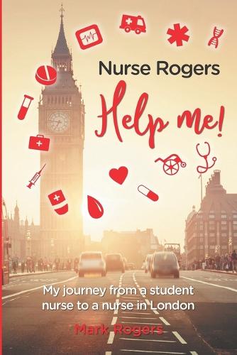 Nurse Rogers Help me!