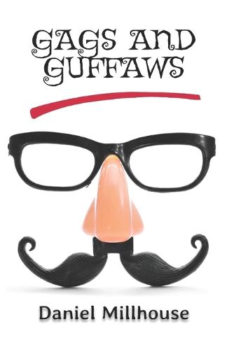 Gags and Guffaws