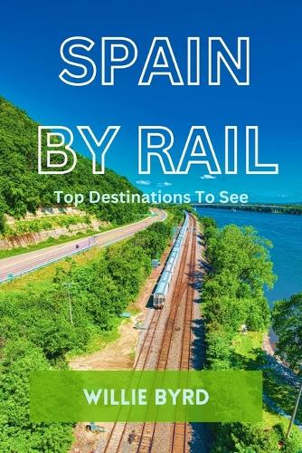 Spain by Rail