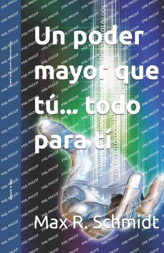 Un poder mayor que tú... todo para tí