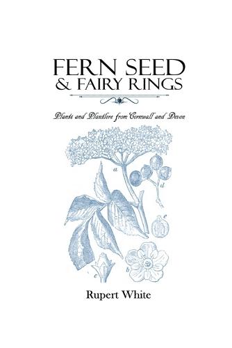 Fern Seed & Fairy Rings
