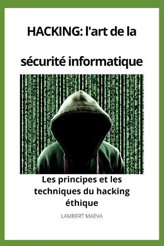 Le guide ultime du hacking