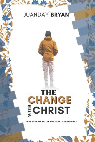 The Change With Christ