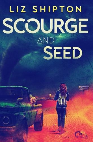 Scourge and Seed