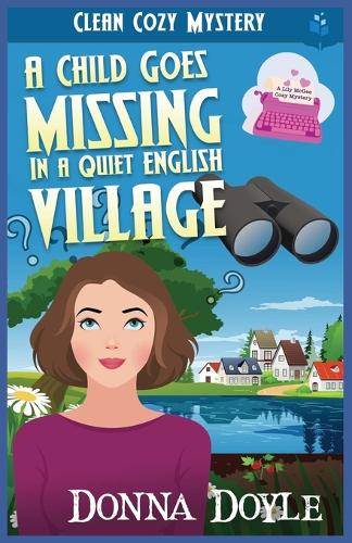 A Child Goes Missing in a Quiet English Village