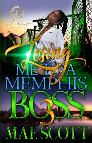 Losing Me To A Memphis Boss 3