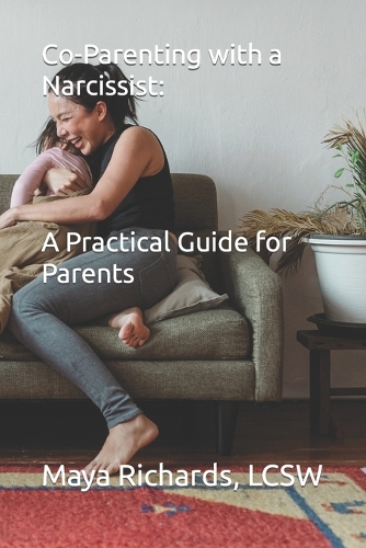 Co-Parenting with a Narcissist
