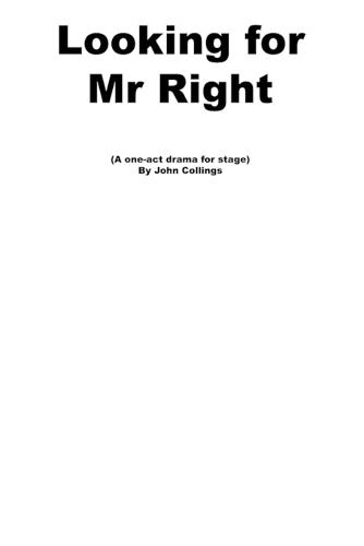 Looking for Mr Right