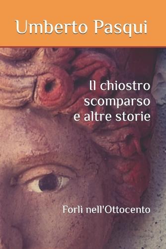 Il chiostro scomparso e altre storie