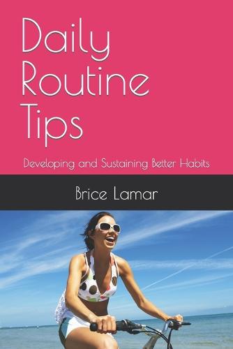 Daily Routine Tips
