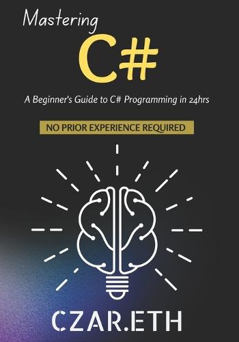 Mastering C#