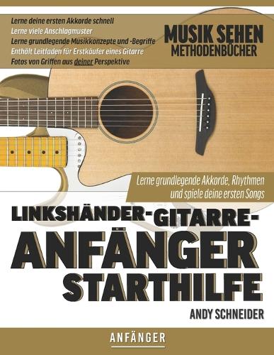 Linkshänder-Gitarre-Anfänger Starthilfe