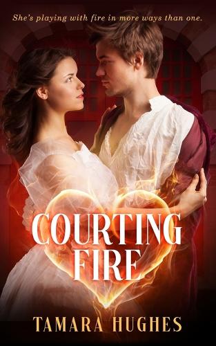 Courting Fire