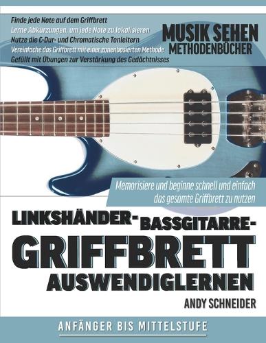 Linkshänder-Bassgitarre-Griffbrett Auswendiglernen
